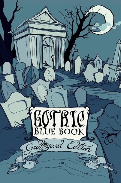 Gothic Blue Book III: The Graveyard Edition