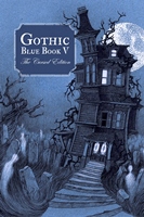 Gothic Blue Book V The Cursed Edition